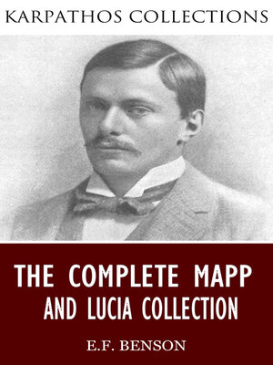 cover image of The Complete Mapp and Lucia Collection